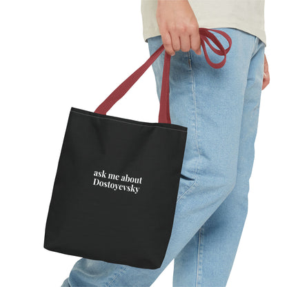 Ask Me About Dostoyevsky Black Tote Bag