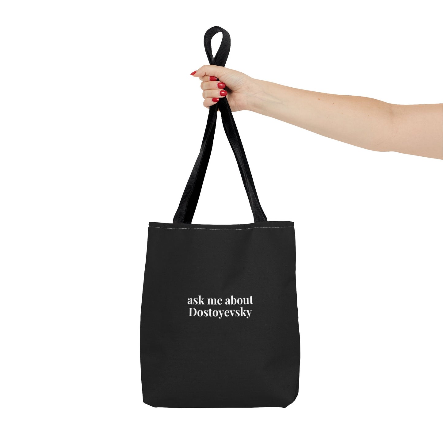 Ask Me About Dostoyevsky Black Tote Bag