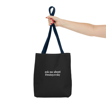 Ask Me About Dostoyevsky Black Tote Bag