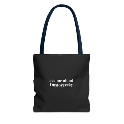 Ask Me About Dostoyevsky Black Tote Bag